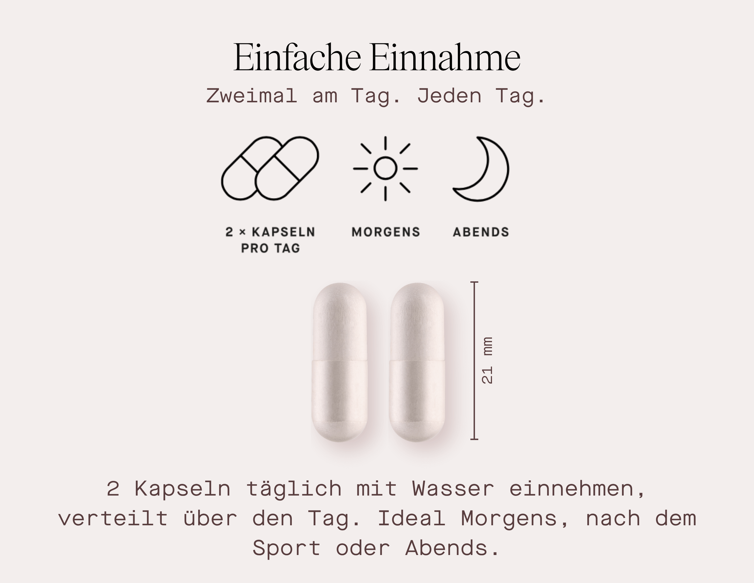 Zwei Kapseln pro Tag für die Einnahme von LUNARY Magnesium Komplex 4 - Nahrungsergänzungsmittel, morgens und abends.