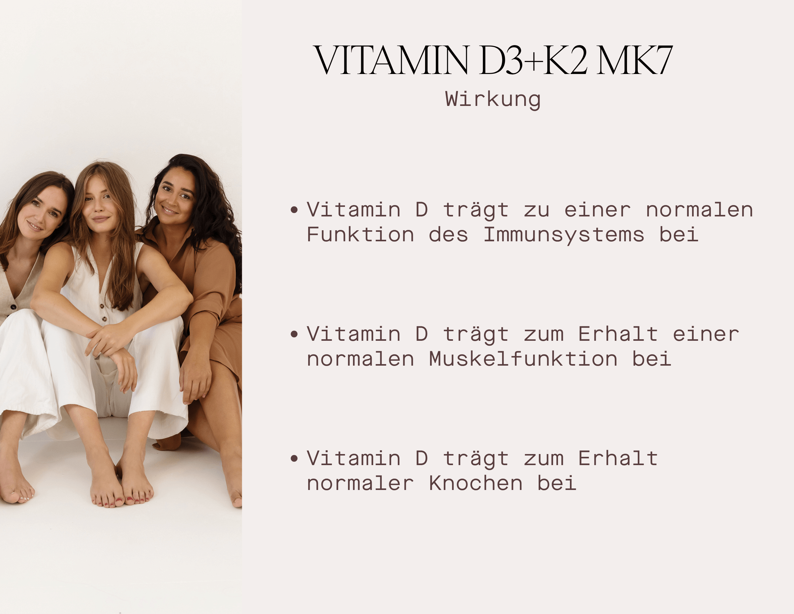 Drei Frauen präsentieren die Vorteile von Vitamin D3 und K2 MK7 für Immunität, Muskel- und Knochenfunktion.